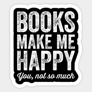 Books make me happy Sticker